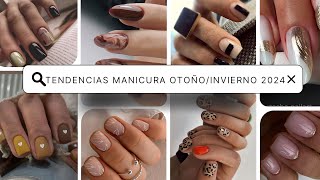 Tendencias Manicura OtoñoInvierno 2024 ¡ColoresDiseños y Estilos que Debes Probar [upl. by Eeraj652]