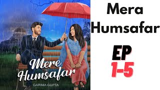 Mere Humsafar Episode 15 kuku [upl. by Waldos]