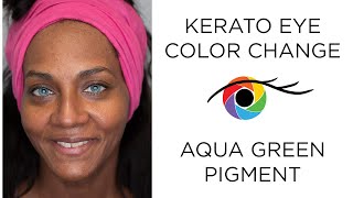 Eye Color Change from Dark Brown to Aqua Green with Kerato [upl. by Srednas]