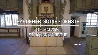 Rahdener Gottesdienste 12 Mai St JohannisKirche [upl. by Poll]