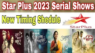 STAR PLUS 2023 Serial Shows New Timing Schedule  Star Plus New Serials List [upl. by Oiramat841]