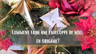 Comment faire une enveloppe cadeau de Noël en origami✨🎁✨ [upl. by Notaek511]