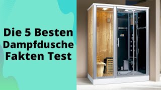 Die 5 Besten Dampfdusche Fakten Test 2023 [upl. by Hgielra]