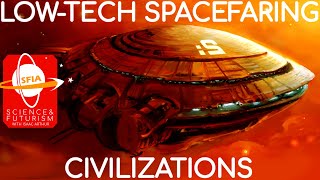 LowTech Spacefaring Civilizations [upl. by Mason]