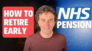 How to retire EARLY using your NHS Pension [upl. by Sperling888]