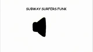 SUBWAY SURFERS FUNK [upl. by Eirehc]