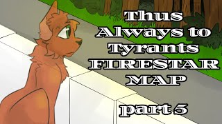 part 5  Thus Always to Tyrants Firestar MAP hosted by mishap [upl. by Ullyot]