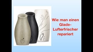 Wie man einen Glade Lufterfrischer repariert [upl. by Yrahk]