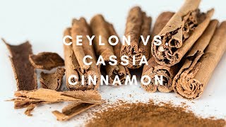 Ceylon vs Cassia Cinnamon [upl. by Inig]