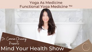 Yoga As Medicine  Functional Yoga Medicine ™ [upl. by Annauqahs]