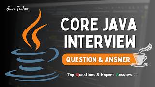 Core Java Interview Questions amp Answers  Top FAQs Explained  Javatechie [upl. by Flannery513]