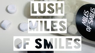 Lush Miles Of Smiles [upl. by Sivrad]