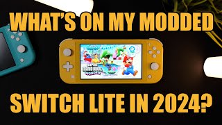 Whats On My MODDED Nintendo Switch Lite in 2024 [upl. by Ettinger]