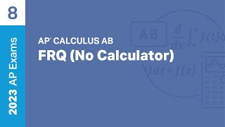 8  FRQ No Calculator  Practice Sessions  AP Calculus AB [upl. by Hoffmann229]