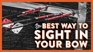 The Best Way to Sight in Your Bow [upl. by Nerfe]