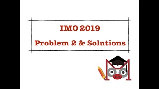 2019 IMO Problem 2 Solution [upl. by Einatirb109]