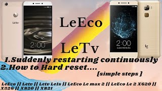 LeEco mobile restarting continuously suddenly LeEco  Letv  LeEco Le X620  X526  X820  X821 [upl. by Jer]