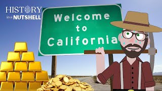 The California Gold Rush  History In A Nutshell [upl. by Oiragelo]