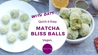 Vegan Matcha Bliss Balls  with oats coconut flour and almonds  Vegan Recipe  Energy Balls [upl. by Akaya]