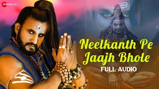 Neelkanth Pe Jaajh Bhole  Full Audio I Manjeet Panchal I TR I Zee Music Haryanvi [upl. by Seidnac833]