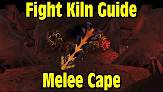 RS Full Fight Kiln Guide Melee Cape l All Levels l No OvlsYakUni  RuneScape [upl. by Bunni273]