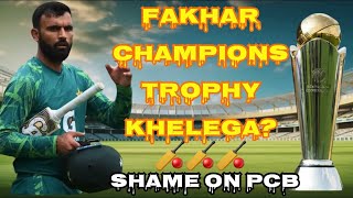 Fakhar Zaman Champions Trophy Khelega 🏏  No Central Contract  Pakistan cricket [upl. by Akimed878]