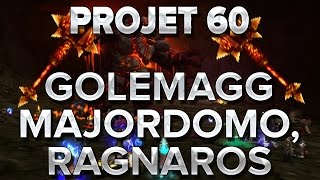 WoW Project 60 16  Golemagg Majordomo RAGNAROS [upl. by Akired]