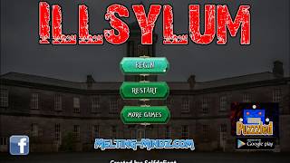 Illsylum  Walkthrough [upl. by Faustine]