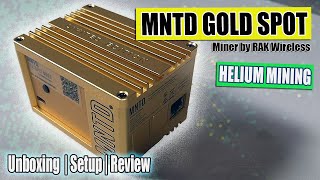 The Best Helium Miner  MNTD Gold Spot from RAK Wireless [upl. by Nohsram]