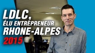 LDLC élu entrepreneur RhôneAlpes de lannée 2015 [upl. by Arad569]