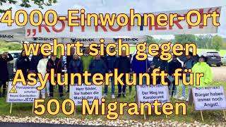 4000EinwohnerOrt wehrt sich gegen Asylunterkunft für 500 Migranten [upl. by Spooner758]