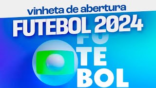 Vinheta de abertura do FUTEBOL NA GLOBO 2024 [upl. by Asyal221]