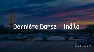 Indila  Dernière Danse Lyrics [upl. by Agna37]