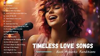 Top Acoustic Covers of Popular Hits 2024 – Best Acoustic Renditions amp Timeless Love Songs [upl. by Eirol238]