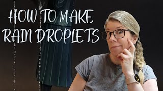 How to make raindroplets [upl. by Lertnom]