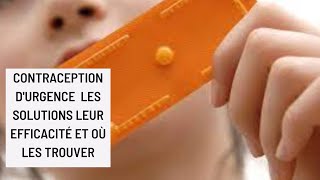 Contraception durgence  les solutions leur efficacité et où les trouver [upl. by Jania]