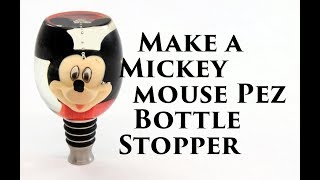 Make a Mickey Mouse or any Pez Bottle Stopper Resin casting project [upl. by Scharaga913]