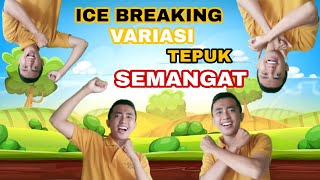 ICE BREAKING VARIASI TEPUK SEMANGAT PAKET KOMPLET MUDAH DAN SERU [upl. by Chivers]