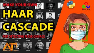 Create your own Haar cascade file for detecting faces with mask [upl. by Anelem]