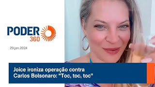 Joice ironiza operação contra Carlos Bolsonaro “Toc toc tocquot [upl. by Sally]