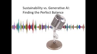 Sustainability vs Generative AI Finding the Perfect Balance Sustainability GenerativeAI [upl. by Anilak]