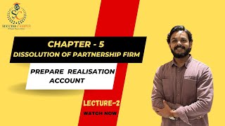 12 Class  Chapter 4 Dissolution of Partnership Firm  Topic  Realisation Account  Lecture 2 [upl. by Nyrek]