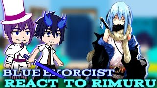 Blue Exorcist react to rimuru as satans eldest son  GCRV  TENSURA [upl. by Jessie]