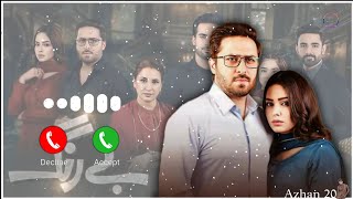 Tere Bina Bhi Kya Jeena Ringtone  Be Rung OST Ringtone  Be Rung Pakistani Drama  Azhan 20 [upl. by Hullda]