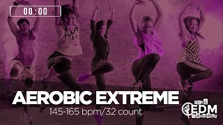 Aerobic Extreme 145160 bpm32 count [upl. by Dedric]