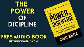 The Power of Discipline Audiobook Summary by Daniel Walter Free Book Review [upl. by Kenyon75]