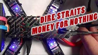 BLHeli32 ESC MusicSong DIRE STRAITS Money For Nothing [upl. by Slorac758]