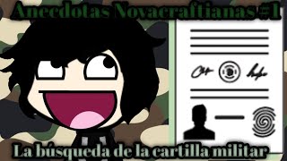 Anecdotas Novacraftianas 1 La búsqueda de la cartilla militar Loquendo [upl. by Ayoral]