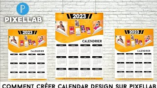 Comment Créer Calendrier 2023 Design Sur Pixellab  TUTODESIGN PIXELLAB How To Create Calendar 2023 [upl. by Gnouh]