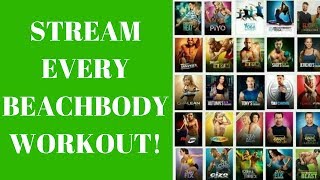 Stream EVERY Beachbody Workout Ever Created [upl. by Eugnimod]